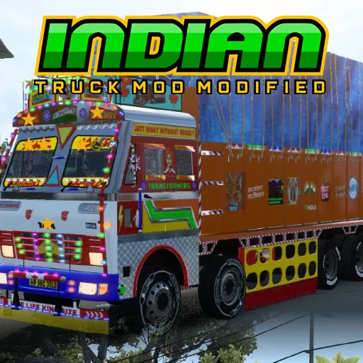 Mod Indian Truck Modified ڈاؤن لوڈ کریں – 2024 کے بہترین ٹرک موڈز